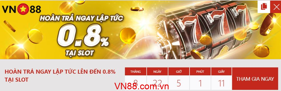 VN88 tặng siêu khuyến mãi hoàn trả ngay lập tức lên đến 0.8% tại Slot
