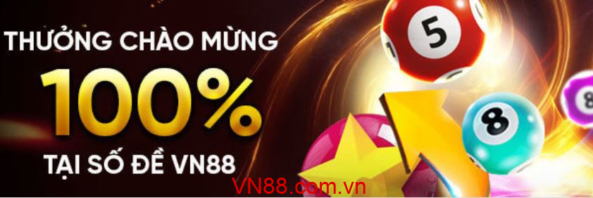 VN88 Thưởng 100% chào mừng thành viên mới tại số đề